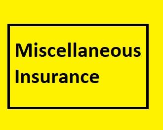 Miscellaneous Types of Insurance